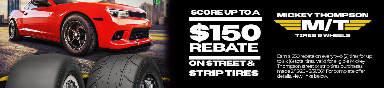 Mickey Thompson Street Strip Rebate 2026